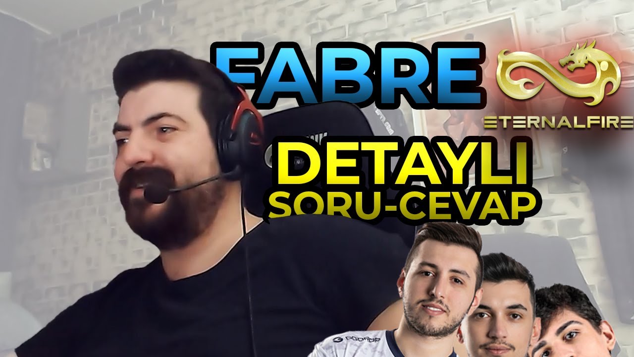 FABRE UZUUUUN DETAYLI SORU-CEVAP | Eternal Fire Fabre Soru-Cevap