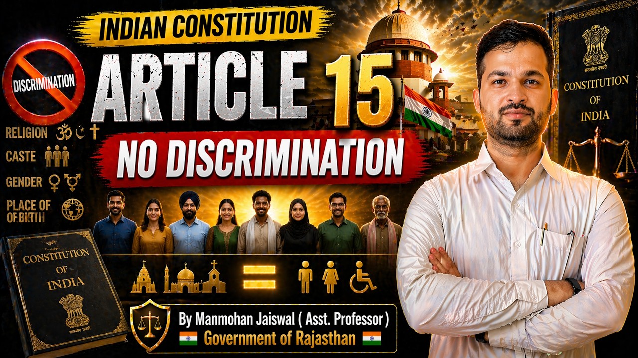 Article 15 Explained | Constitutional Law| For LLB, Judiciary, UGCNET & UPSC One Video for All Exams