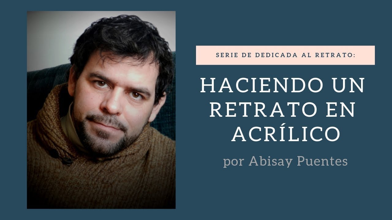 Como pintar un retrato con acrílico: Proceso, paso a paso. 🎨🎨