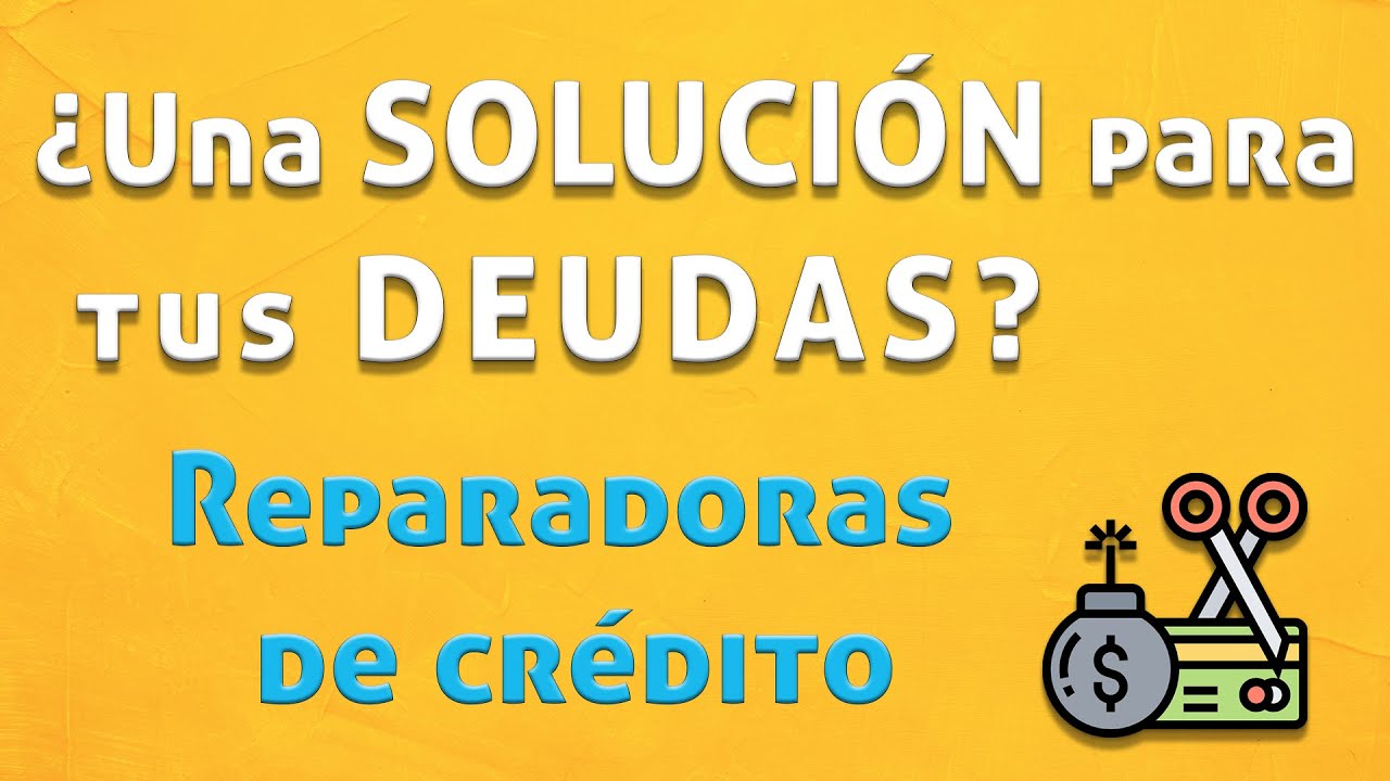 Reparadoras de crédito ¿Convienen?