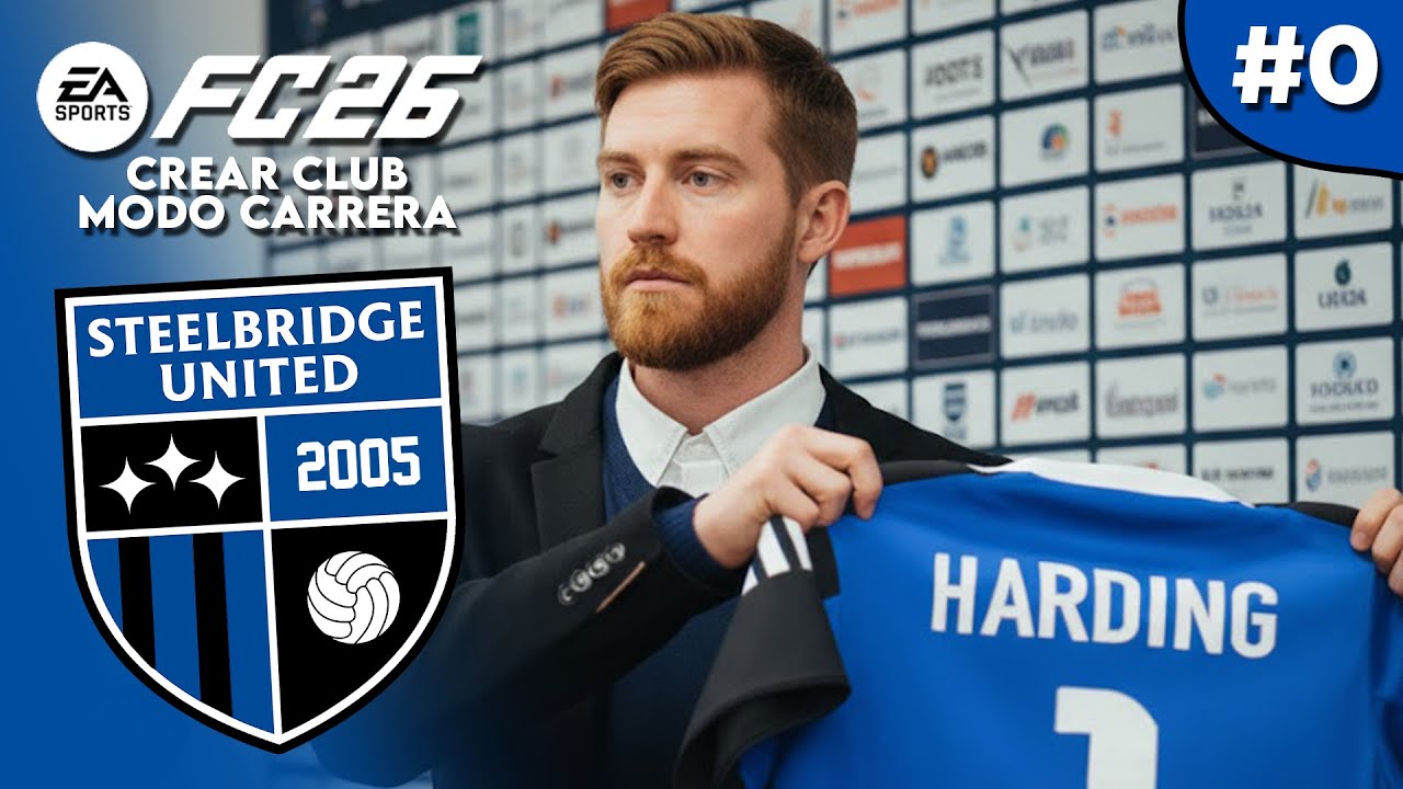 Fundamos al STEELBRIDGE UNITED | FC26 Modo Carrera: Crea tu Club | #0