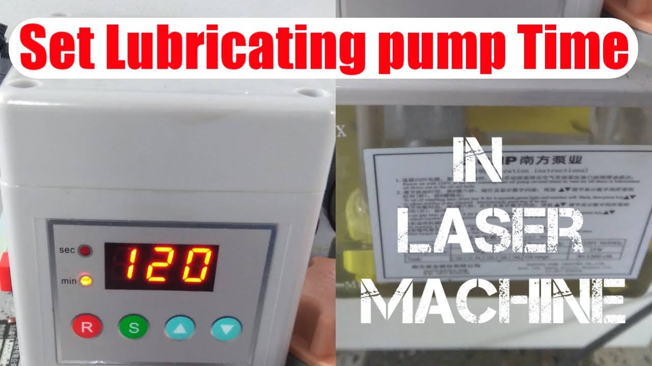 How to Set Lubricating Pump Time in LASER Cutting Cnc Machine | Setting of Lubrication Timing |
