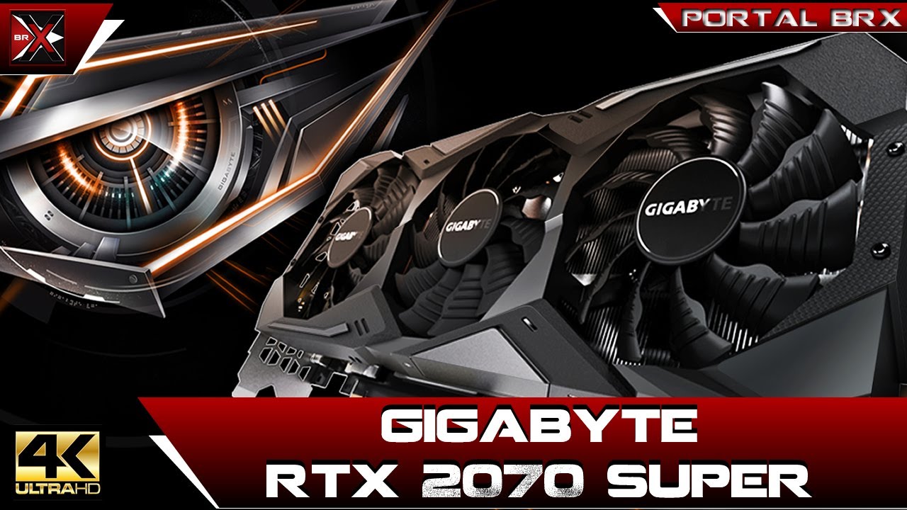 Gigabyte RTX 2070 Super, Unboxing, Anãlise e testes!