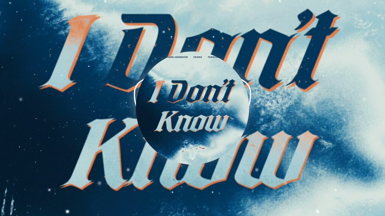I Don't Know (HARDTEKK) - Mark Hennson, FEARZ, TEKKCAT
