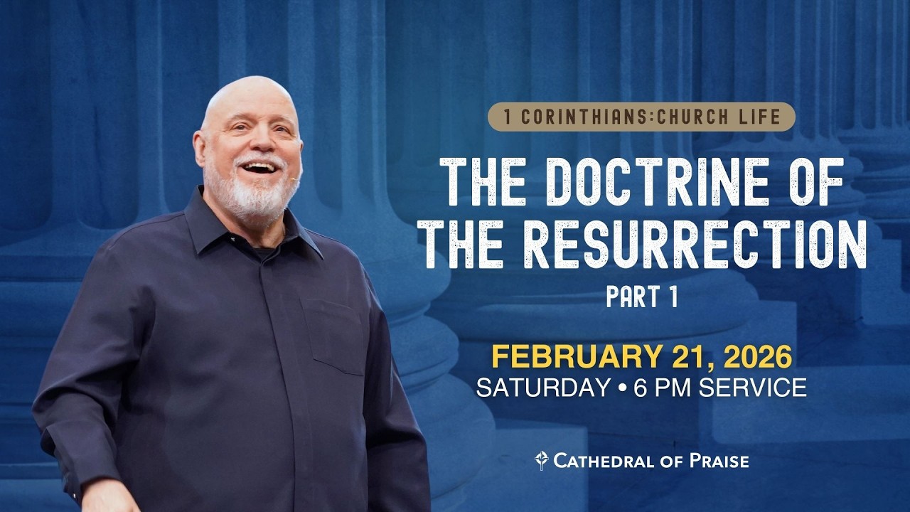 The Doctrine of Resurrection  | Pastor David E. Sumrall | Saturday 6PM | FEB 21, 2026