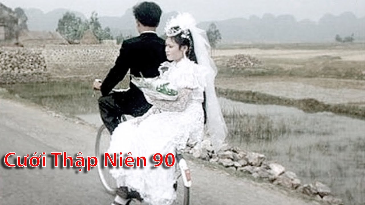 ĐÁM CƯỚI MIỀN BẮC NHỮNG NĂM 1985 - 1995