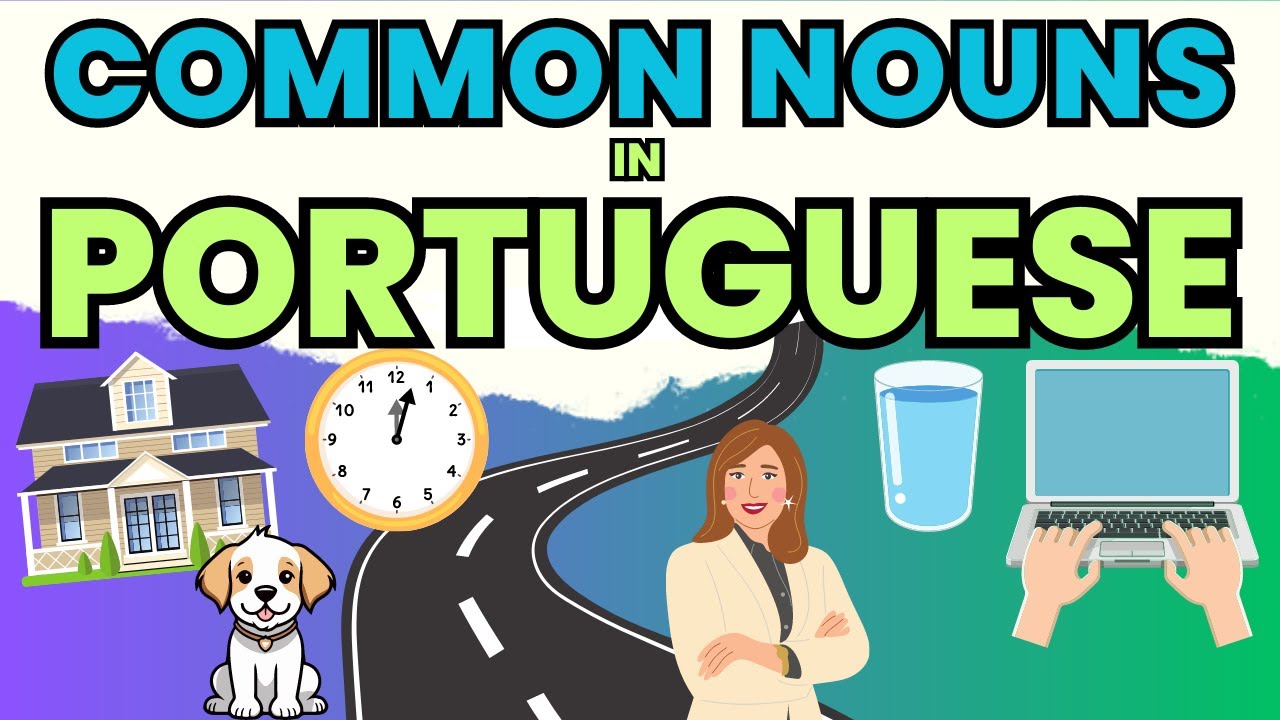 100 Most Common Nouns in Portuguese