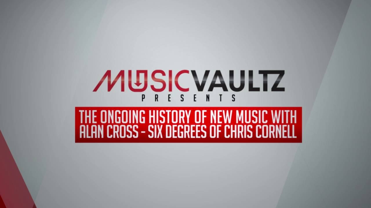 Chris Cornell  | The Ongoing History Of Music With Alan Cross