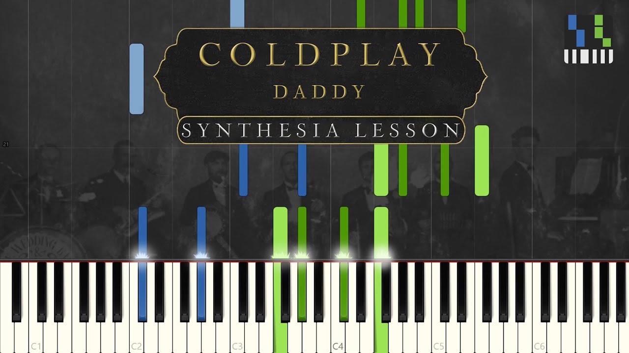 Coldplay - Daddy | Synthesia Lesson