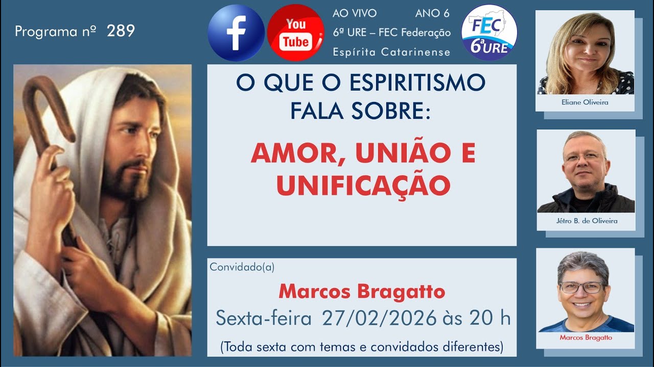 #289 – AMOR, UNIÃO E UNIFICAÇÃO