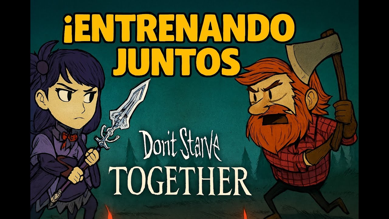 🌲🪓 Forjando habilidades en la oscuridad  Don't Starve Together 🌌⚔️