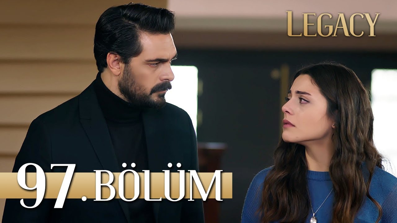 Emanet 97. Bölüm | Legacy Episode 97