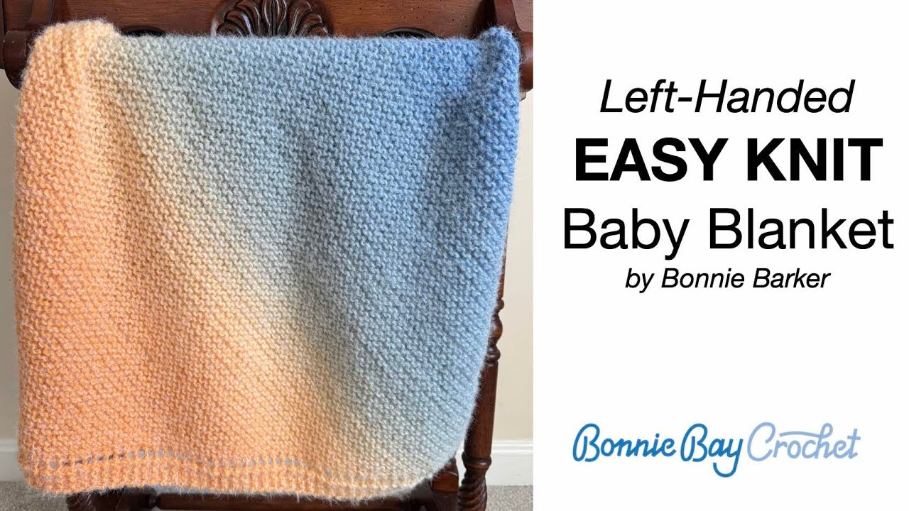 Left Handed EASY KNIT Baby Blanket