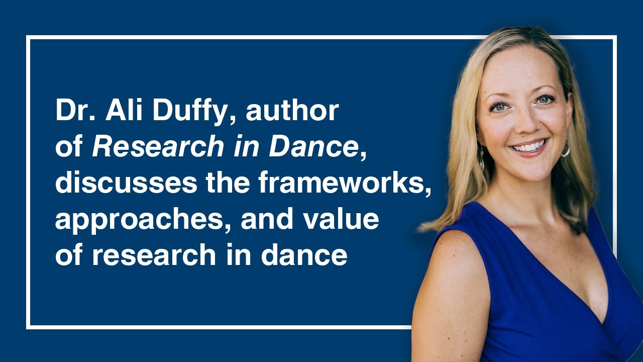 Exploring Dance Research, with Dr. Ali Duffy