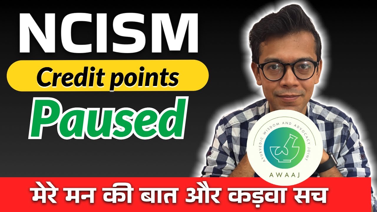 NCISM 50 credit points - Paused ?? |Dr. Somesh kushwaha