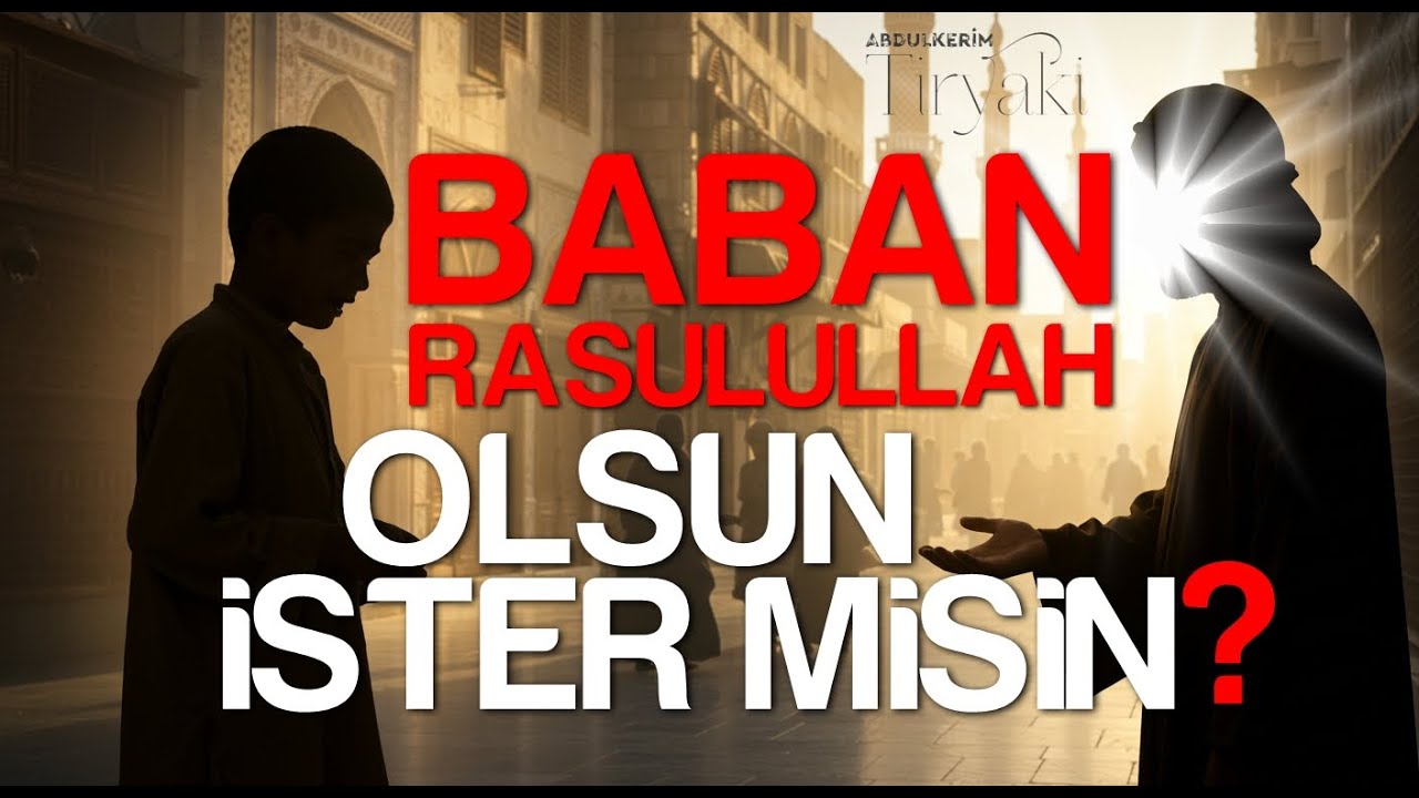 Baban Rasulullah Olsun İster misin? | Gönülleri Isıtan Bayram Hikayesi