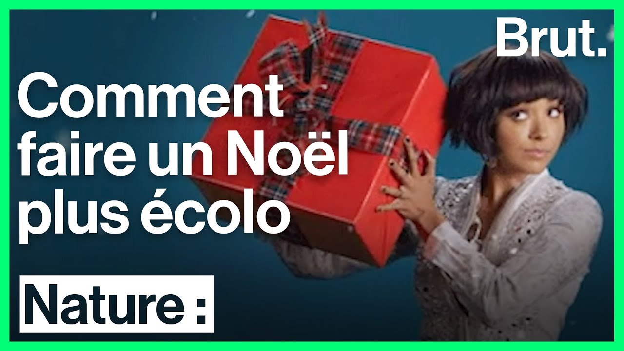 Comment faire un No&euml;l plus &eacute;colo