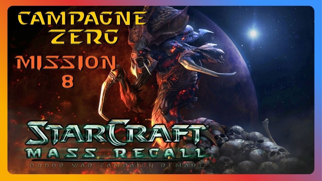 Starcraft Mass Recall - Zerg 8. Œil pour œil (Difficile)