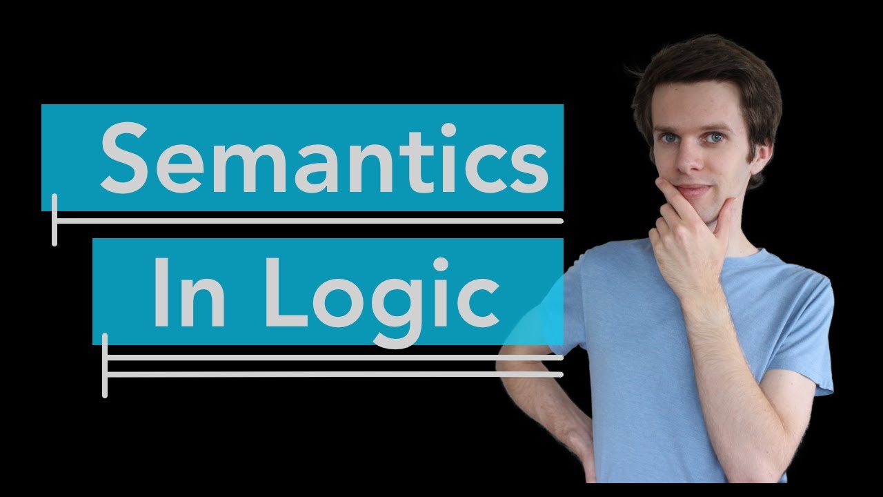 2. What is Semantics - Logic for Beginners