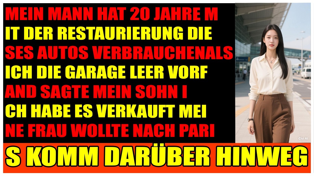 Mein Sohn verkaufte das Auto meines verstorbenen Mannes für eine Paris