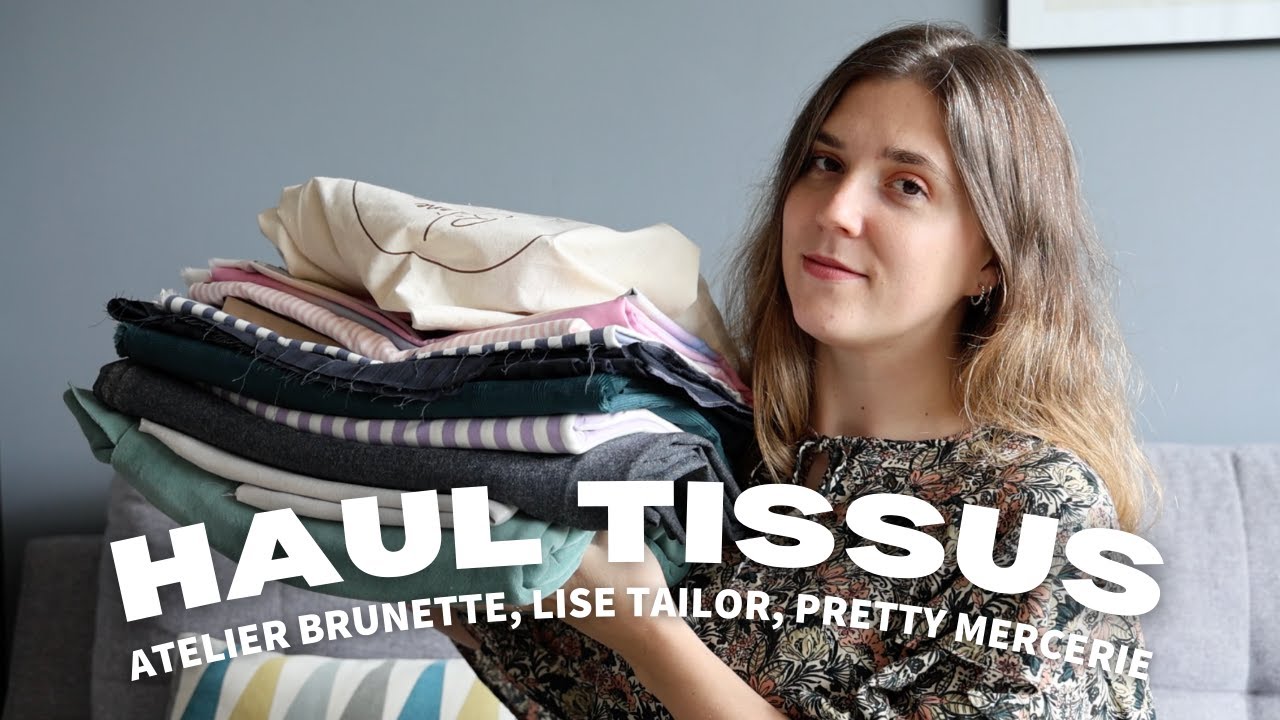 Haul tissus été 2024 - Atelier Brunette, Lise Tailor, Pretty Mercerie & Bélène Paris