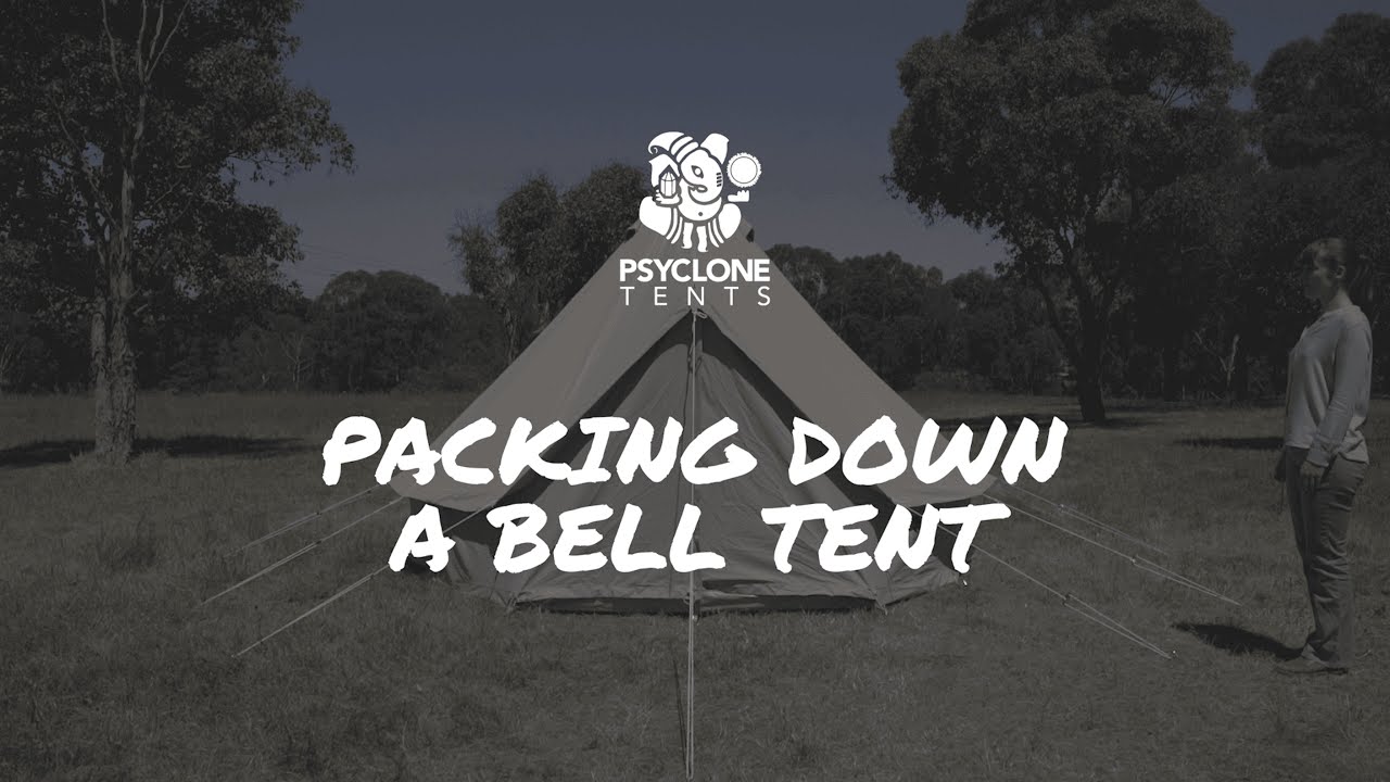 How to pack down a bell tent | Psyclone Tents