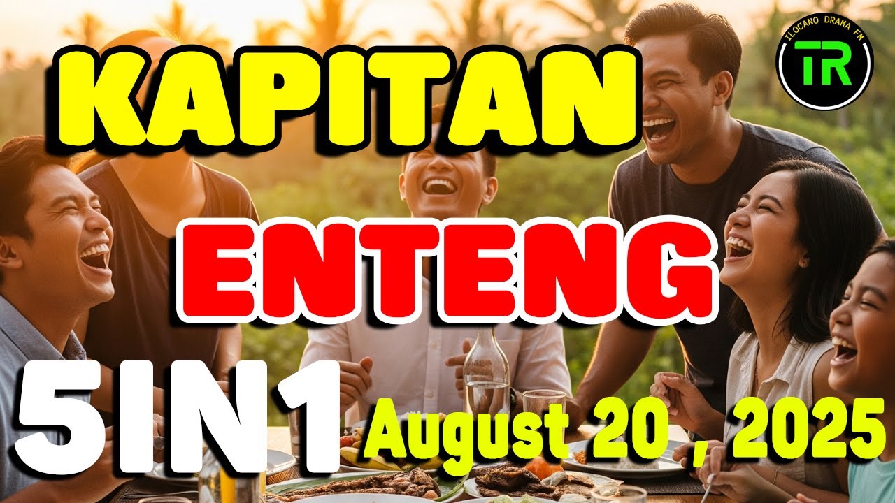 Kapitan Enteng - August 20, 2025 #KapitanEnteng #IlocanoComedyDrama #DZWTDramasOfficial