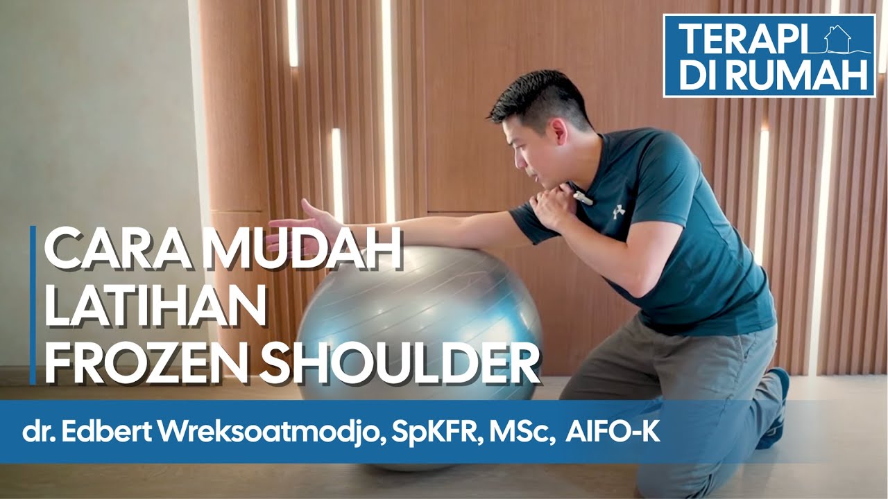 Terapi Latihan Frozen Shoulder Di Rumah