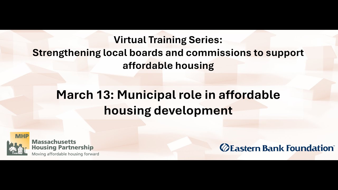 Module 1: Municipal role in affordable housing development (March 13)