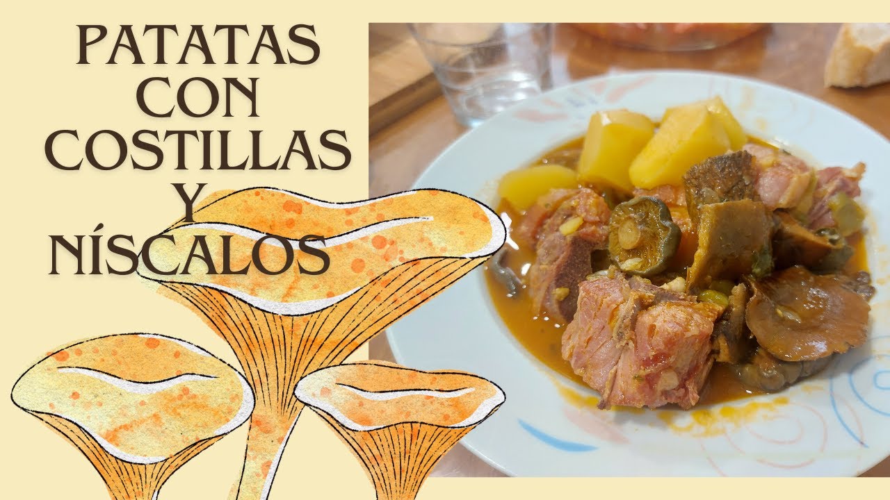 Patatas con costillas y n&iacute;scalos | Recetas micol&oacute;gicas | Robellones 🍄
