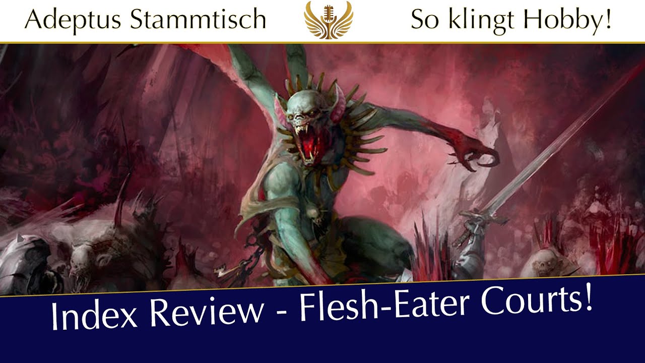 Age of Sigmar: Index Review: Flesh Eater Courts!