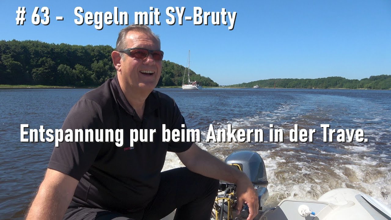 # 63 - Segeln mit SY-Bruty - Idylle pur beim Ankern in der Trave!
