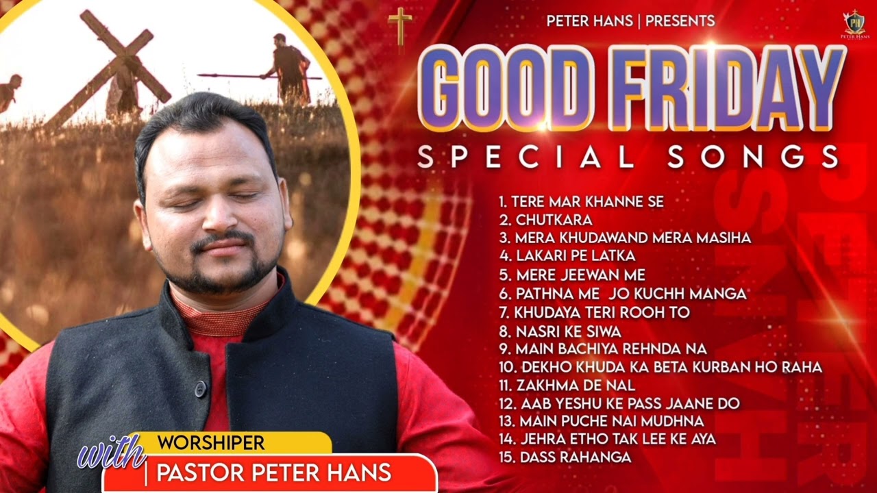 Saleebi Geet Good Friday Special Songs Prayer & Worship  Pastor Peter Hans#jesus #christ #crucified