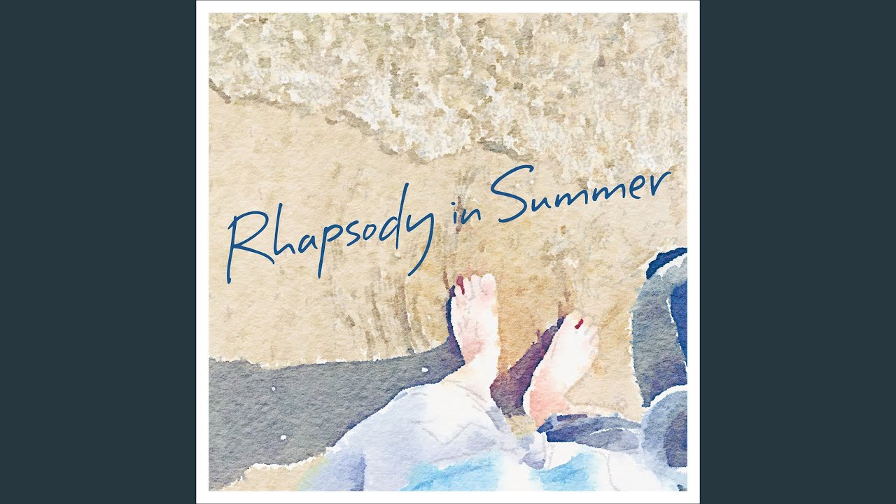 Rhapsody in Summer