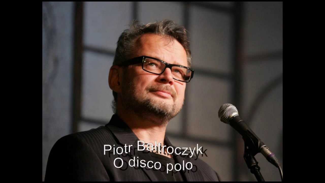 Piotr Bałtroczyk - O disco polo