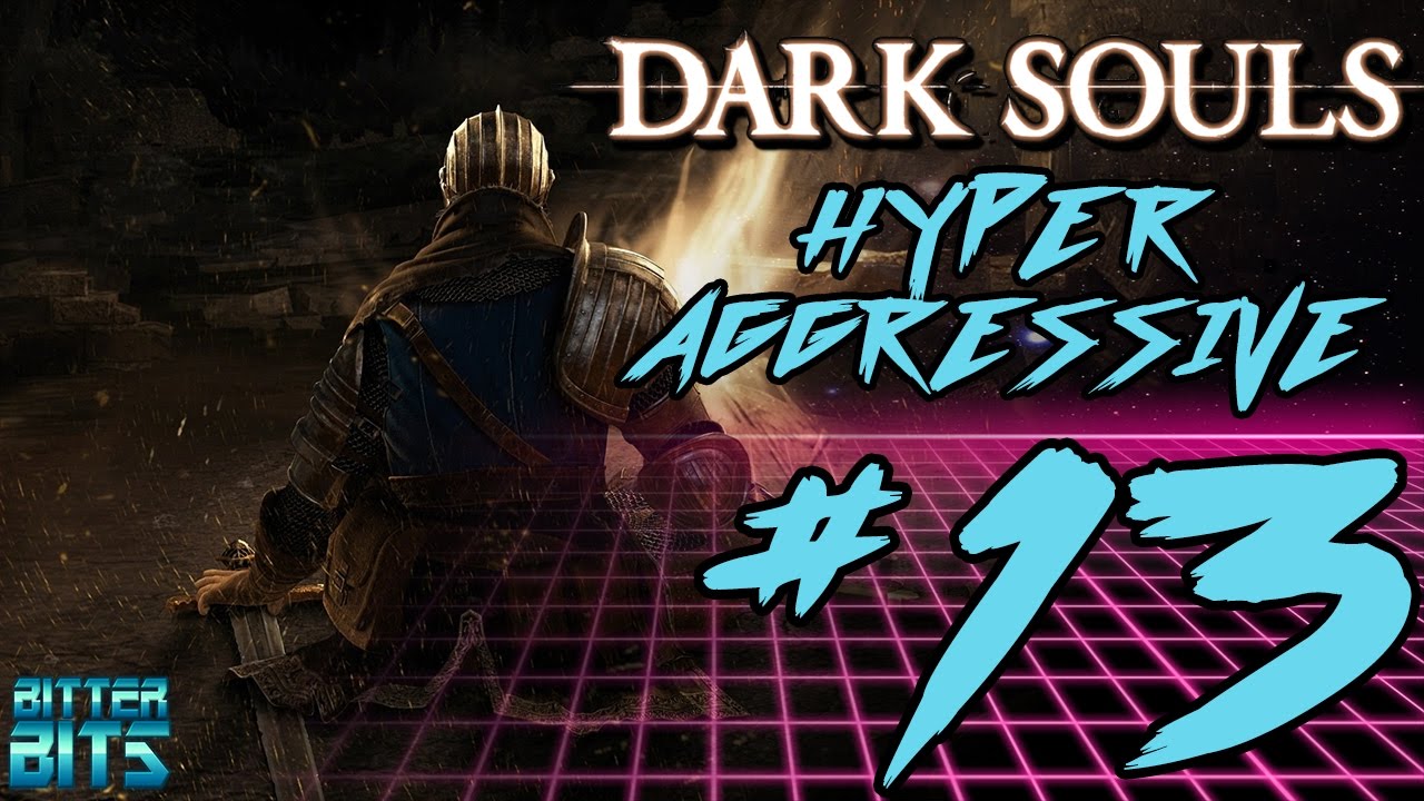 Dark Souls | Hyper Aggressive Perma Gravelord - Episode 13