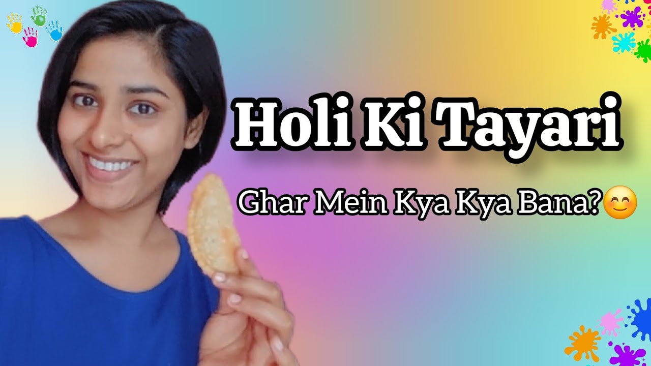 Holi Ki Tayari🌈Ghar Mein Kya Kya Bana?”😊 | vlog