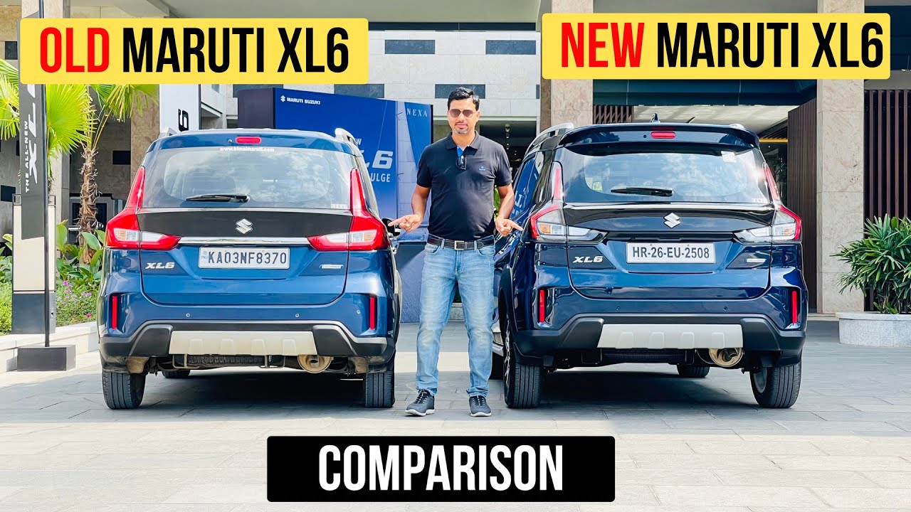 2022 Maruti Suzuki XL6 vs Old Maruti XL6 - Detailed Comparison