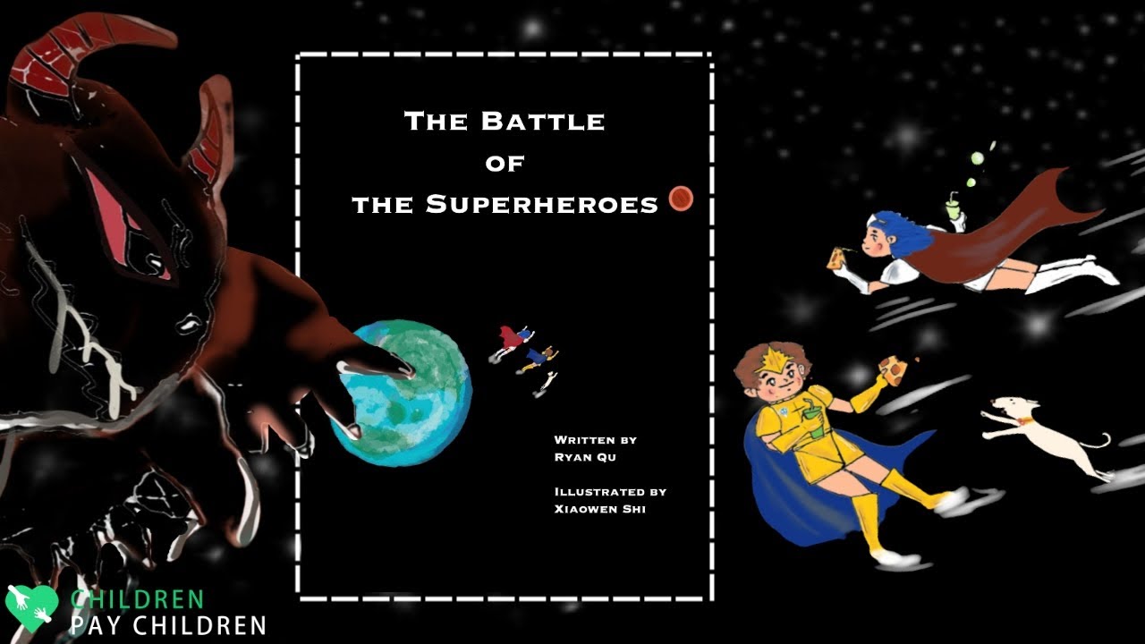 🚀Kids Book Read Aloud: The Battle of the Superheroes By 8-year-old Ryan Qu