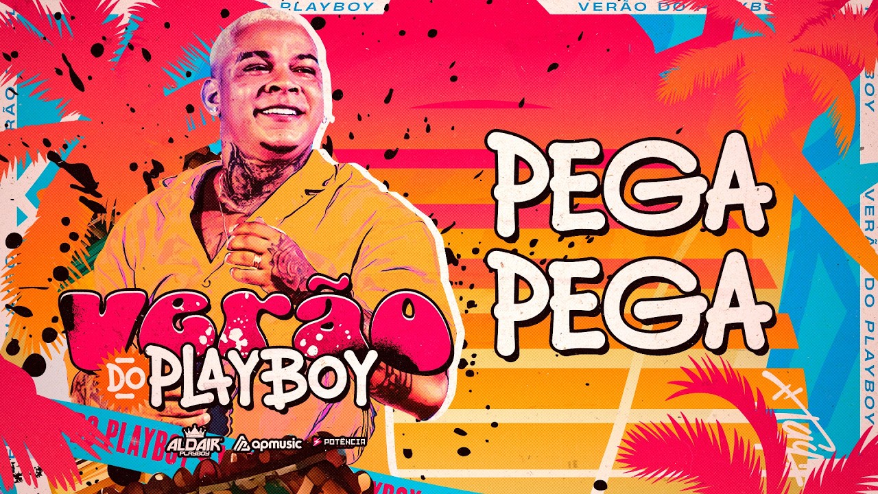 Aldair Playboy - Pega Pega (Verão Do Playboy)