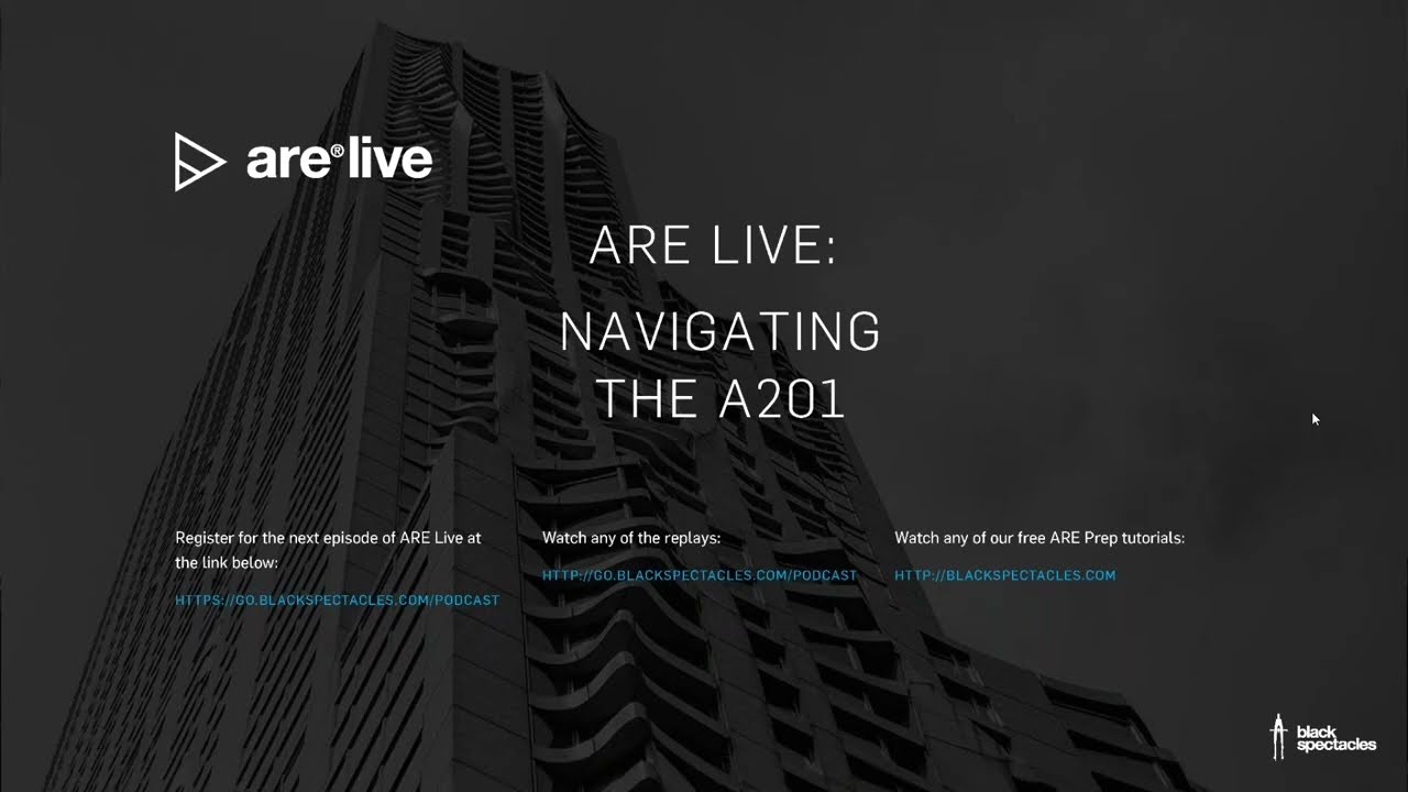 ARE Live: Navigating the A201 | ARE 5.0 Exam