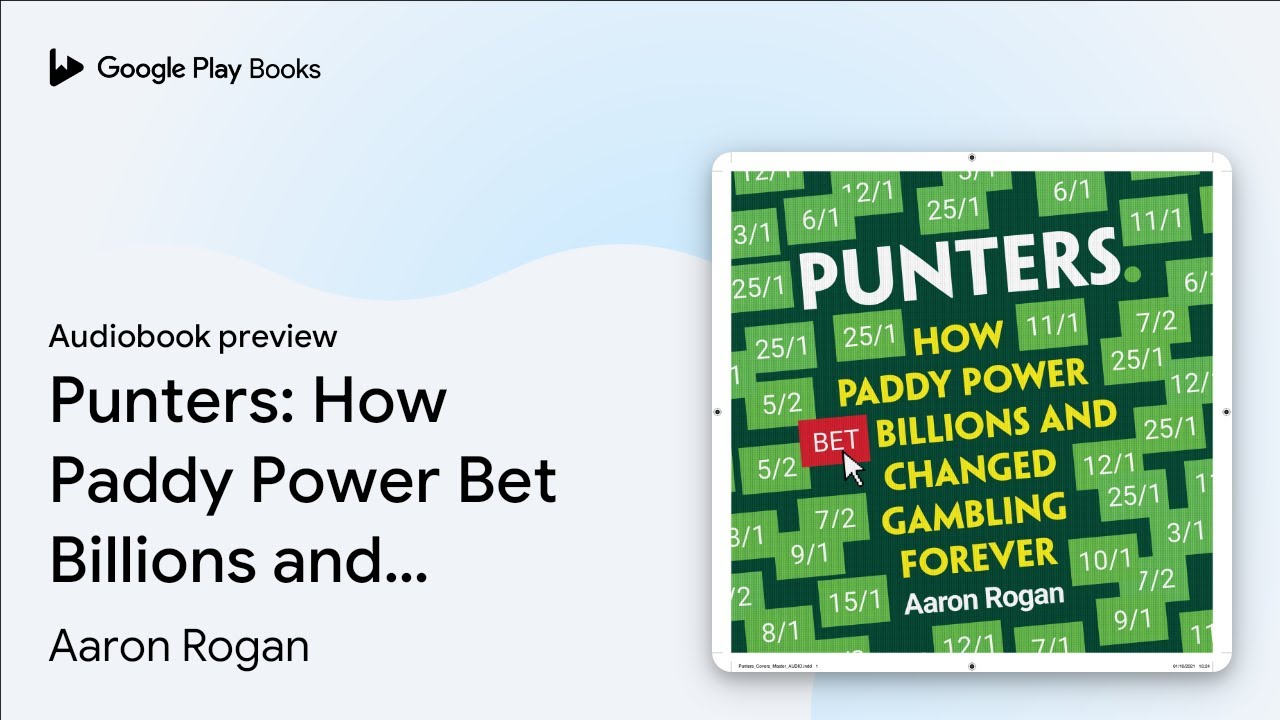 Punters: How Paddy Power Bet Billions and&hellip; by Aaron Rogan &middot; Audiobook preview