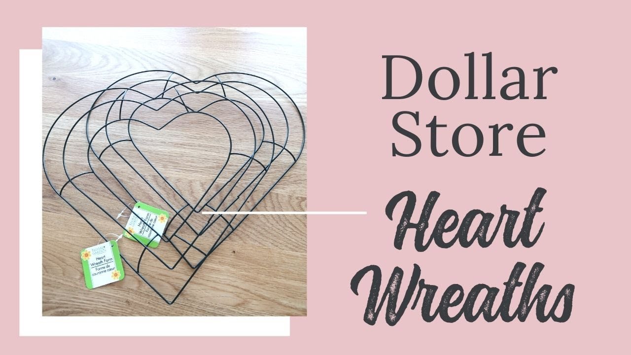 Dollar Store Heart Wreaths - 3 Different Styles