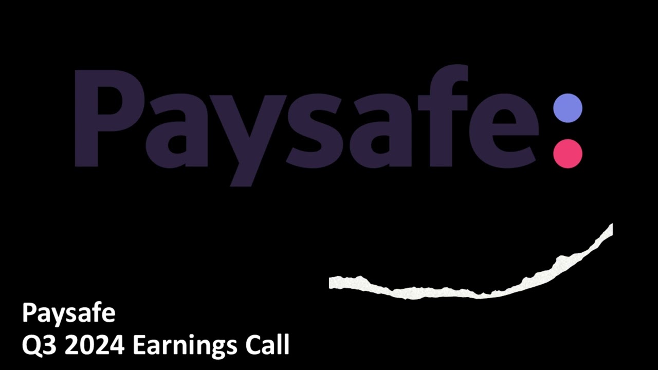 Paysafe (NYSE: PSFE) - Q3 2024 Earnings Call
