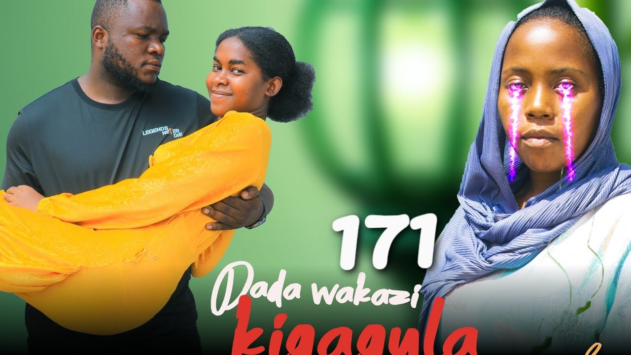 DADA WA KAZI KIGAGULA 💕 PART |171|
