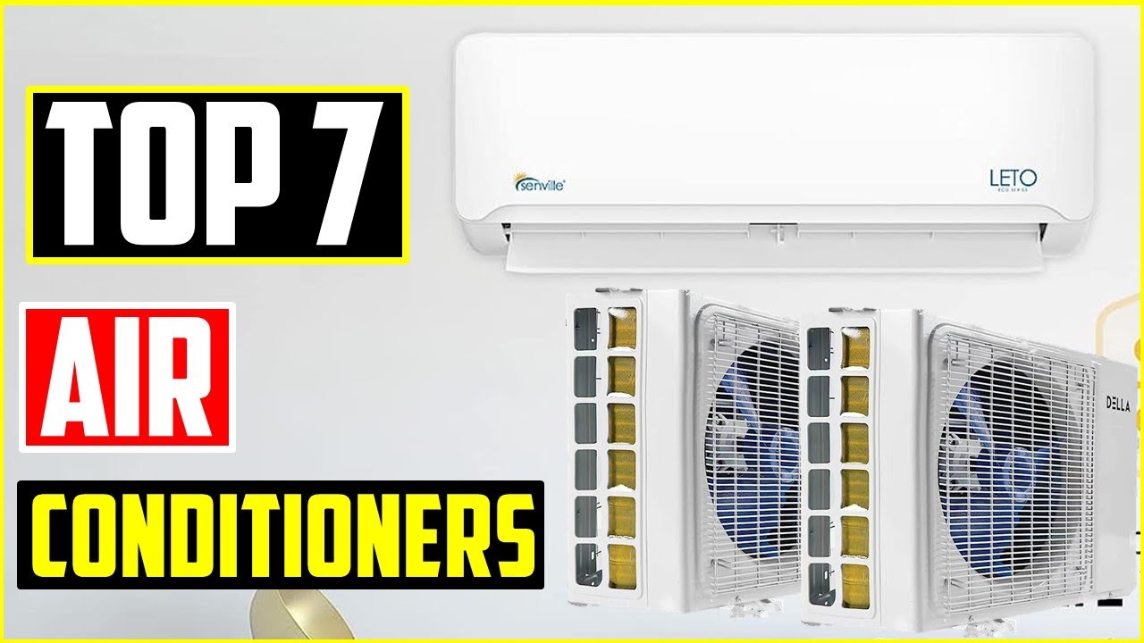 TOP 7 Best Ductless Mini Split Air Conditioners for 2023