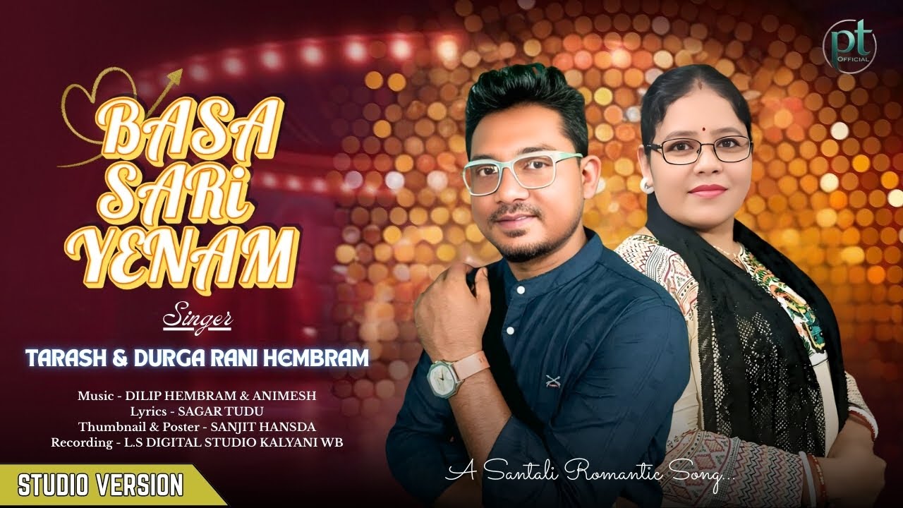 BASA SARI YENAM || NEW SANTALI STUDIO VERSION SONG - 2025 || TARASH & DURGA RANI HEMRAM ||