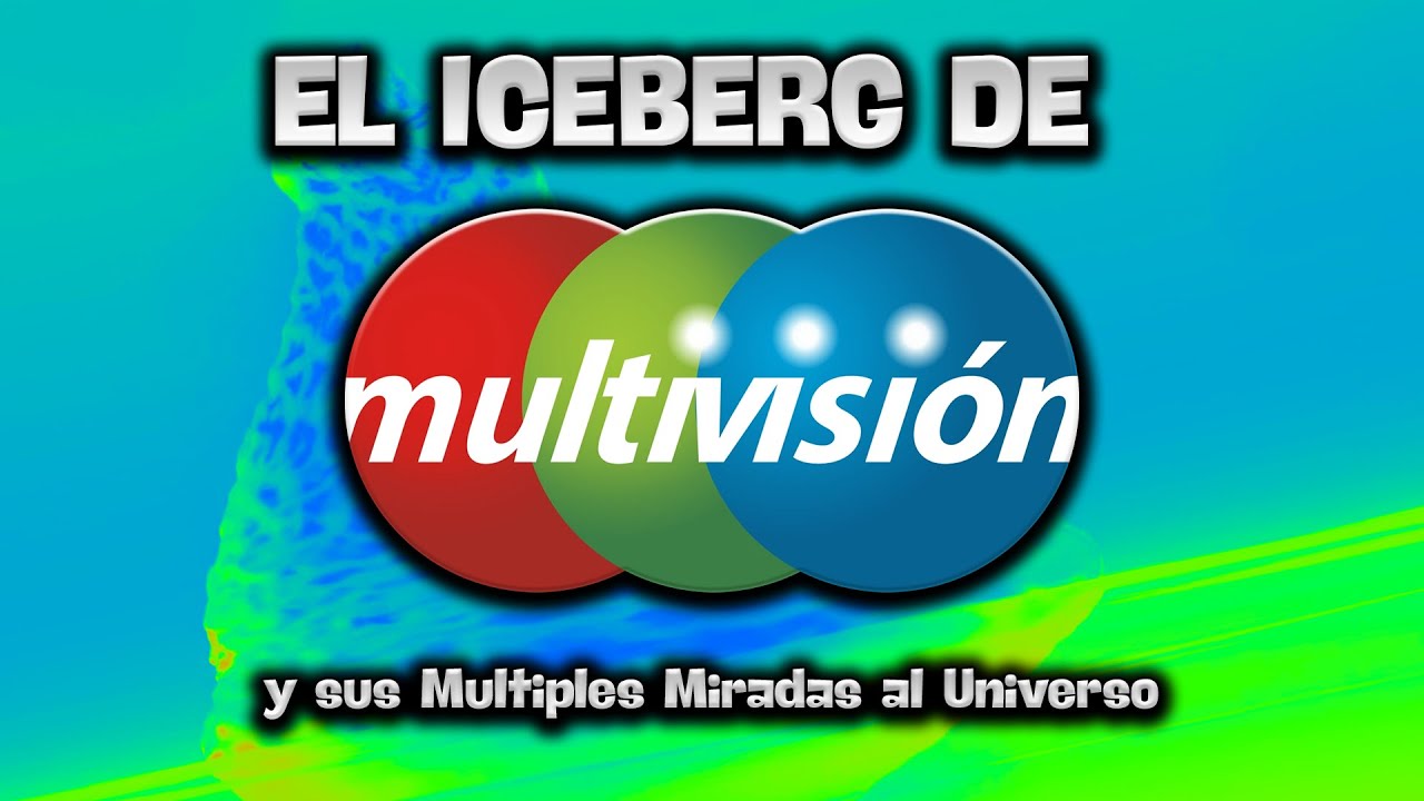 El Iceberg del Canal Multivisión