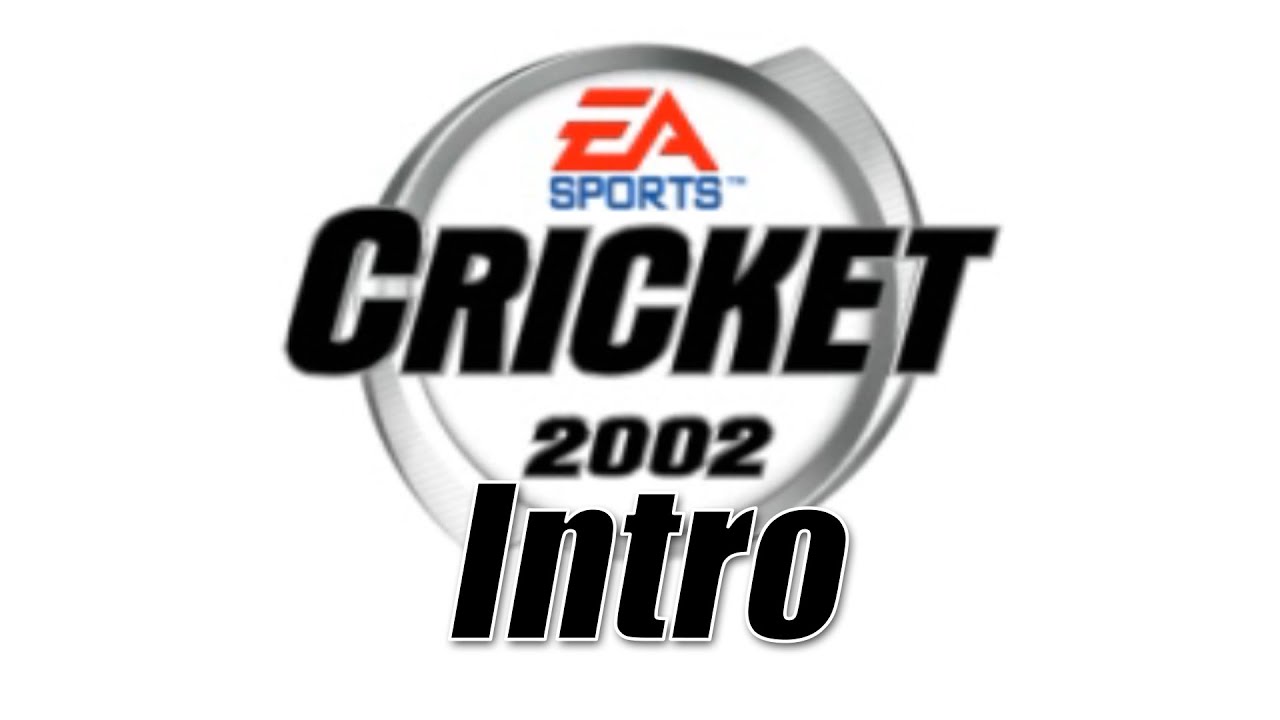 EA SPORTS Cricket 2002 Intro