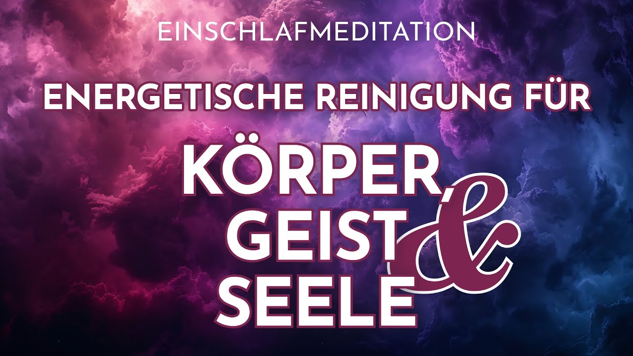 ✨ Energetische Reinigung im Schlaf &ndash; L&ouml;se alle negativen Energien ✨ Selbstheilung